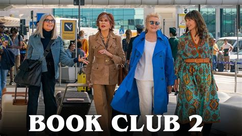 Book Club Movie In Production Release Date Updates Youtube