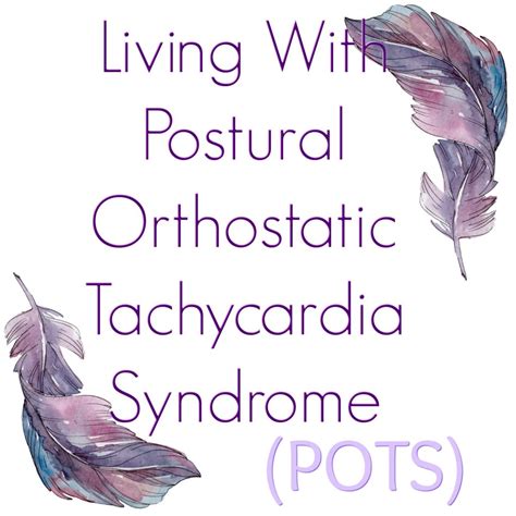 Living With Postural Orthostatic Tachycardia Syndrome Pots Testing