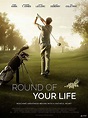 Round of Your Life (2019) - FilmAffinity