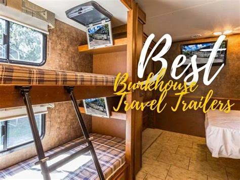 Best Bunkhouse Travel Trailers For Extra Comfort In 2022