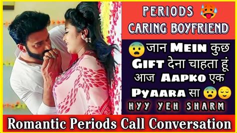 Period Care By Boyfriend Period Call Recording Gf Bf Gf Bf Call