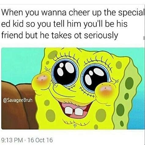 Special ed memes funny memes charli damelio tiktok memes thicc tiktoks tiktok thots shut up meme #meme #tiktok #funny. Offensive Special Ed Memes