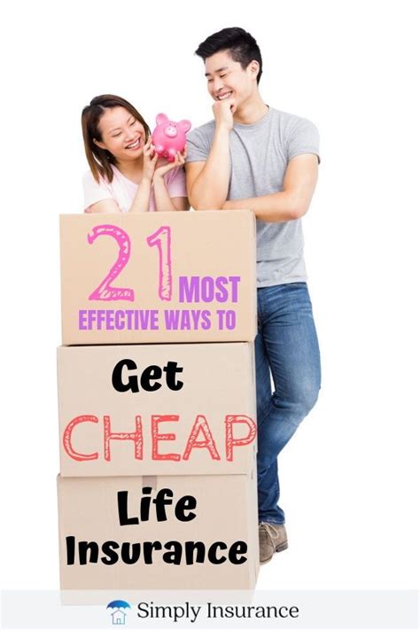 21 Most Effective Ways To Get Cheap Life Insurance If You Need Cheap