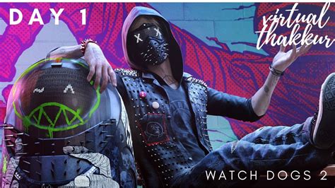 Watch Dogs 2 Gameplay 1 Youtube