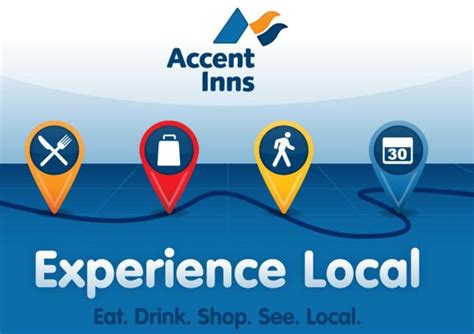 Accent Inns Invites You To Experience Local Accent Inns