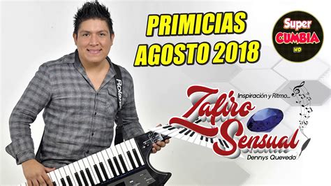 Zafiro Sensual Mix Primicias Agosto 2018 Full Hd Youtube