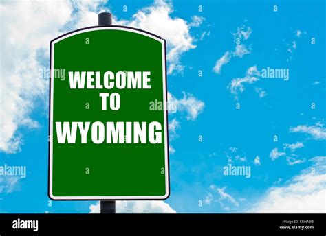 Welcome To Wyoming Sign Stock Photos And Welcome To Wyoming Sign Stock