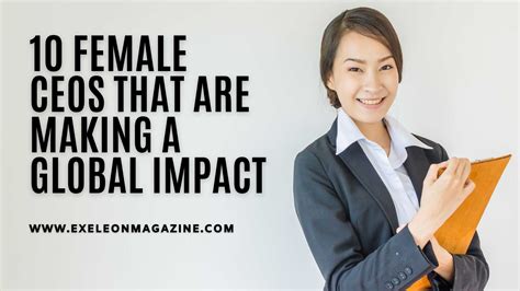 10 Female Ceos That Are Making A Global Impact