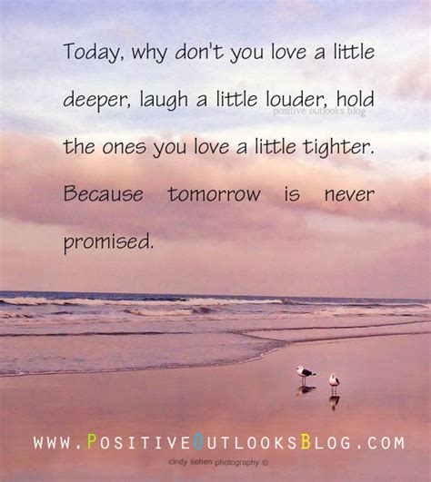 Hold Your Loved Ones Close Quotes Shortquotescc