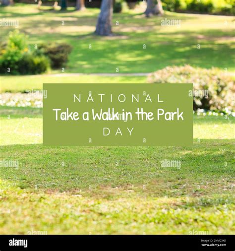 Image Of National Take A Walk In The Park Day Text Over Park Stock