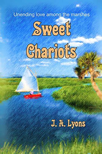 Sweet Chariots Ebook Lyons J A Kindle Store