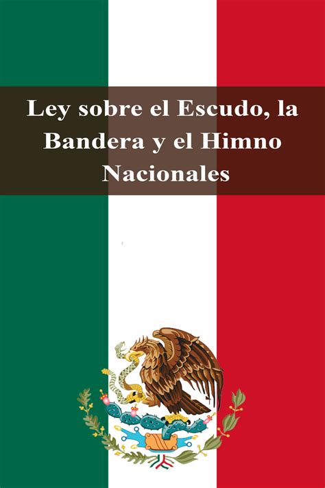 Analisis De La Ley Sobre El Escudo La Bandera Y El Himno Nacionales