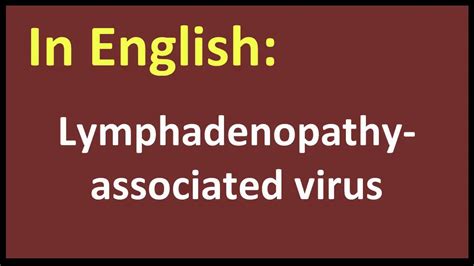 Lymphadenopathy Associated Virus Spanish Meaning Youtube