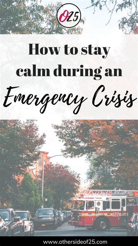 How To Stay Calm During An Emergency Crisis The Otherside Of 25