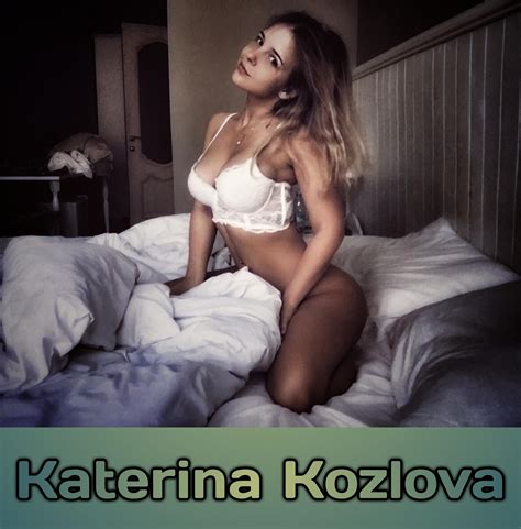 Tribute For Katerina Kozlova Katerinakozlova Erofound