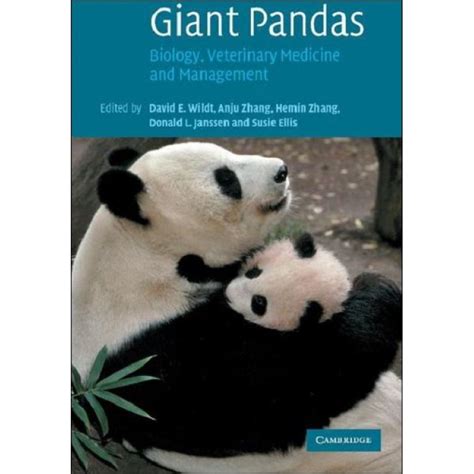 Giant Pandas Biology Veterinary Medicine And Management