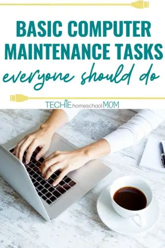 Basic Computer Maintenance Tasks Everyone Should Do Techie Homeschool Mom