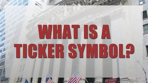 What Is A Ticker Symbol Youtube