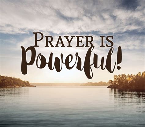 Prayer Is Powerful Power Of Prayer Prayers Daily Inspiration Quotes