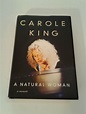 A Natural Woman, A Memoir, by Carole King (Hardcover 2012 First Edition ...