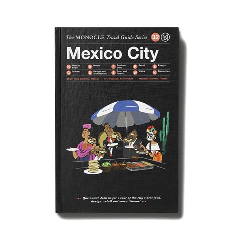 Monocle Monocle City Travel Guide Mexico City Park And Province