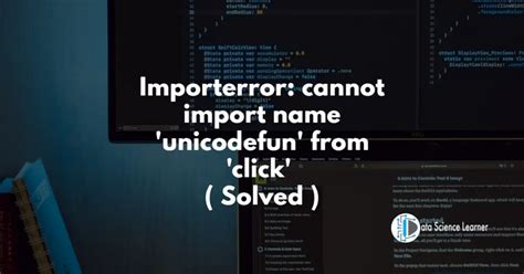 Importerror Cannot Import Name Unicodefun From Click Solved Name Hot