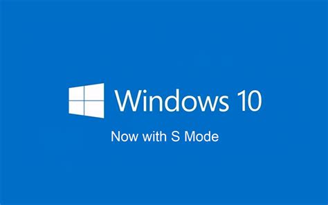 What Is Windows 10 S Mode And Its Pros And Cons Latest Bulletins