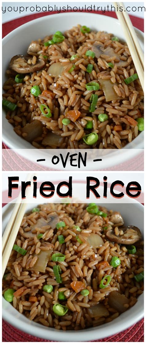 Oven Fried Rice You Probably Should Try This
