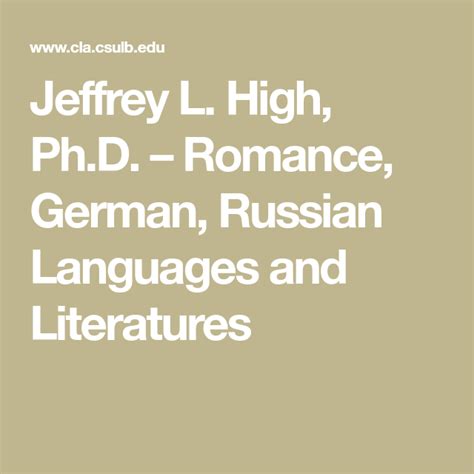 Jeffrey L High Phd Romance German Russian Languages And