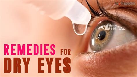 11 Effective Remedies For Dry Eyes Youtube