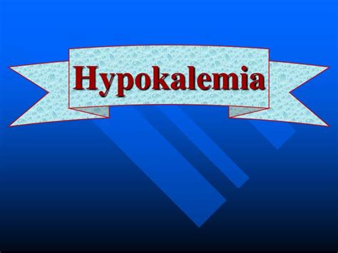 Ppt Hypokalemia Powerpoint Presentation Id3340317