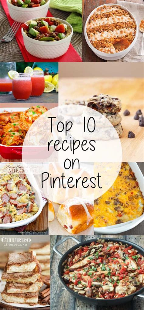 My Top 10 Recipes On Pinterest Popular Dinner Recipes Recipes Top