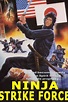 ‎Ninja Strike Force (1988) directed by Joseph Lai San-Lun • Reviews ...
