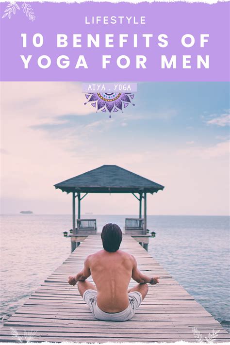 10 Benefits Of Yoga For Men Yoga Benefits Yoga For Men Yoga