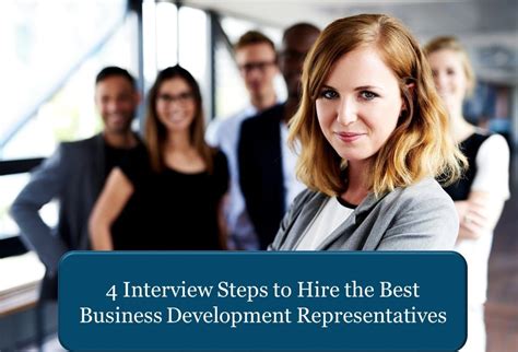 4 Interview Steps To Hire The Best Business Development Reps Sales