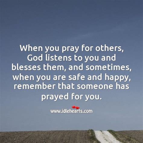 Sometimes You Pray For Others And Yes Sometimes Others Are Praying