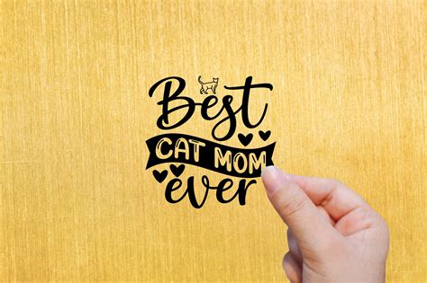 Best Cat Mom Ever Happy Mothers Day Svg Graphic By Kingsir054