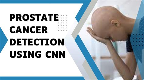 AE Prostate Cancer Detection Using CNN Deep Learning YouTube