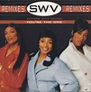 SWV – You're The One (Remixes) (1996, Vinyl) - Discogs