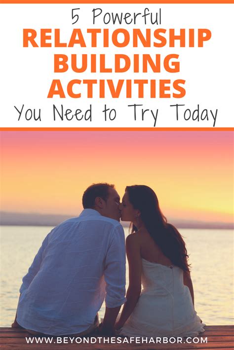 5 Powerful Relationship Building Activities You Need To Try Today Artofit