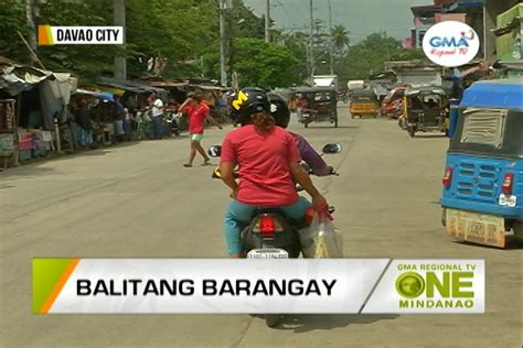 One Mindanao Balitang Barangay One Mindanao Gma Regional Tv