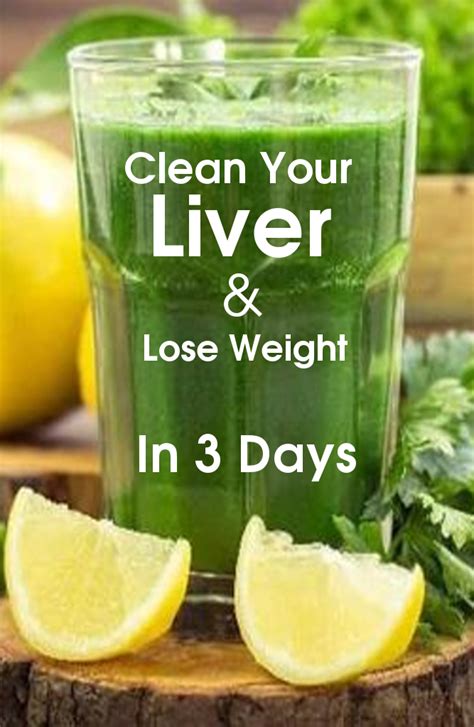 Clean Your Liver And Lose Weight In 3 Days Health In 2019 Healthy