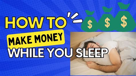 How To Make Money While You Sleep Youtube