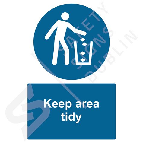 Keep Area Tidy M5056 Safety Signs Dublin