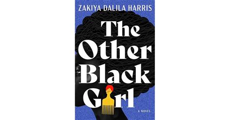 The Other Black Girl By Zakiya Dalila Harris