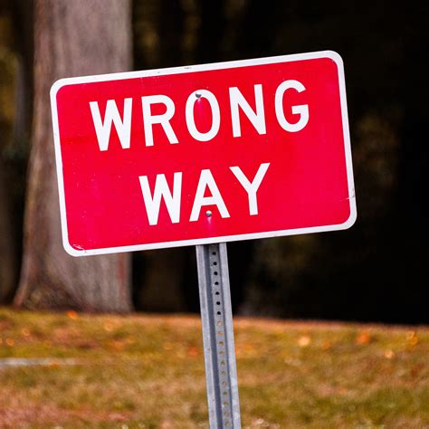 Wrong Way Sign Free Stock Photo Public Domain Pictures