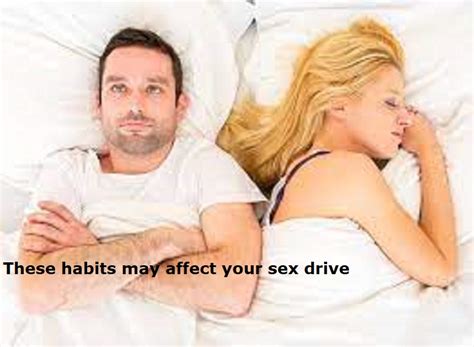 This Habits May Affect Your Sex Drive Health And Fitness Life Style