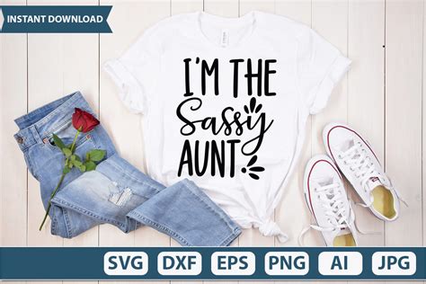 i m the sassy aunt svg design graphic by nf design park bd · creative fabrica