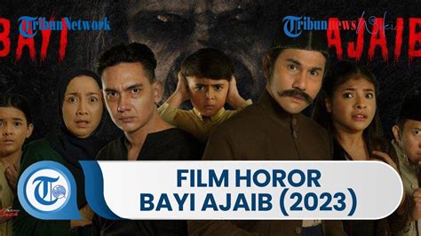 Film Horor Indonesia Bayi Ajaib Tayang Perdana Di Bioskop Tanah Air