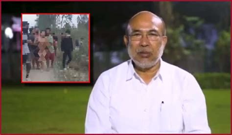 Manipur Naked Video Case CM Says Govt Considering Capital Punishment